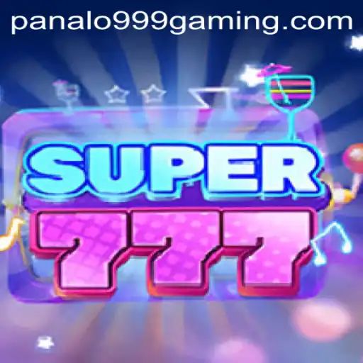 Explore the Thrilling World of Super777 and the Exciting Panalo 999